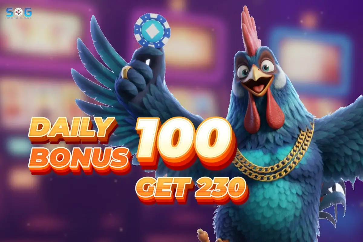 Daily Bonus 100 GET 230